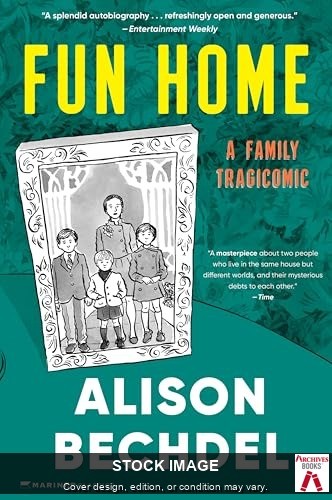 Fun Home: A Family Tragicomic by Bechdel, Alison Mariner Books