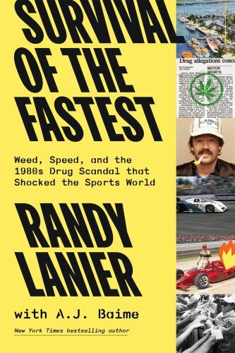 Survival of the Fastest: Weed, Speed, and the 1980s Drug Scandal that Shocked t