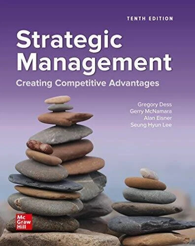 Strategic Management: Creating Competitive Advantages – Hardcover (10th edition)