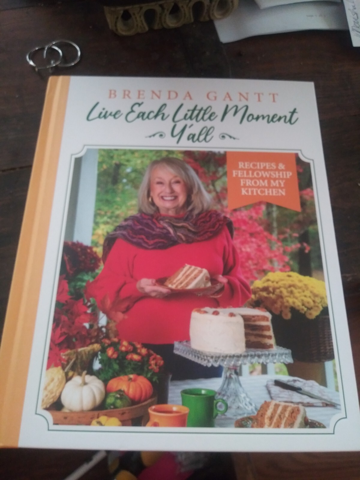 Brenda Gantt Live Each Moment Y’all New Cookbook