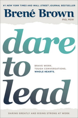 Dare to Lead: Bold Work. Tough Conversations. Whole Hearts. – Hardcover – GOOD
