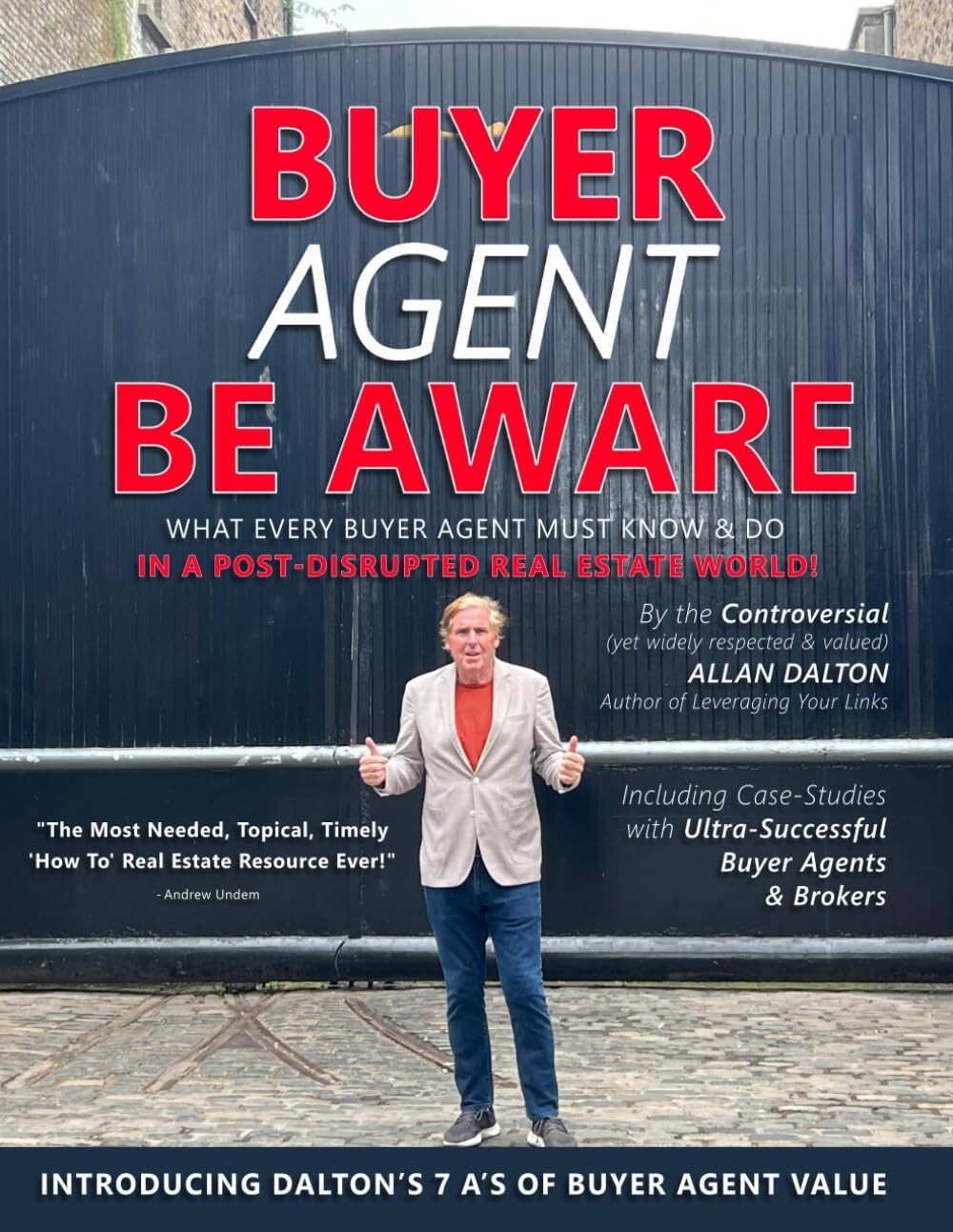 BUYER AGENT BE AWARE: What Every Buyer Agent Must Know & Do in a Post-Disrupted