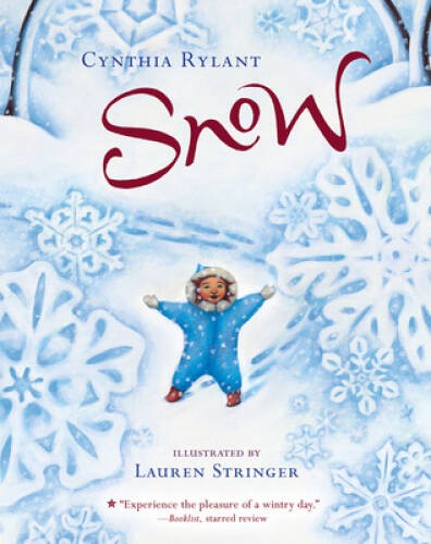 Snow – Paperback By Rylant, Cynthia – GOOD