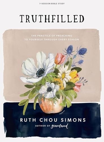 Truthfilled: The Practice of Preach…, Ruth Chou Simon
