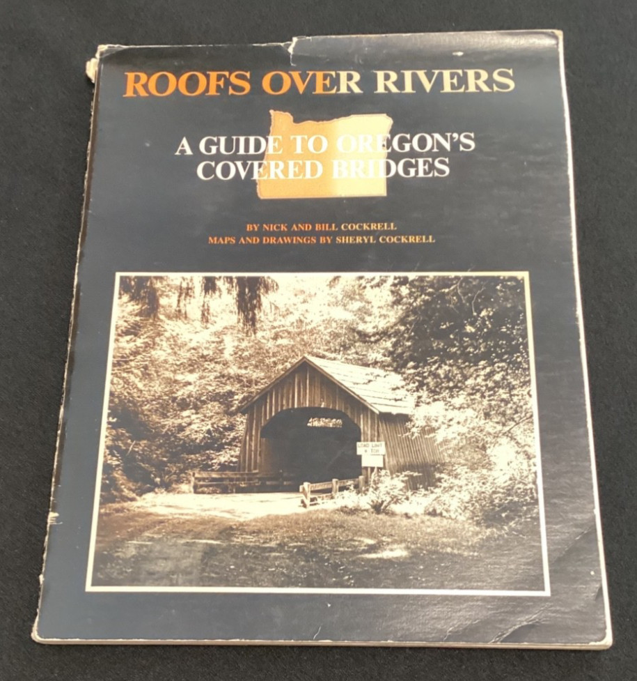 Roofs Over Rivers Guide Oregon Covered Bridges Nick Bill Cockrell Maps 1978