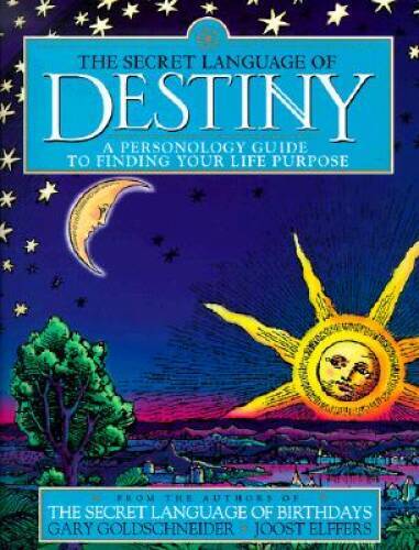 The Secret Language of Destiny: A Personology Guide to Finding Your – VERY GOOD