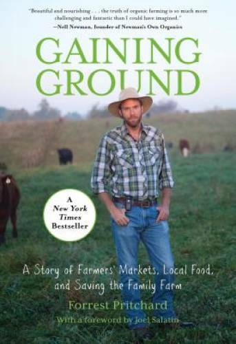 Gaining Ground: A Story Of Farmers’ Markets, Local Food, And Saving – VERY GOOD