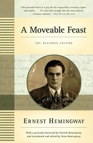 A Moveable Feast: The Restored Edition – Paperback By Hemingway, Ernest – GOOD