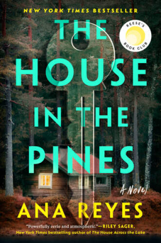 The House in the Pines: A Novel – Hardcover By Reyes, Ana – GOOD