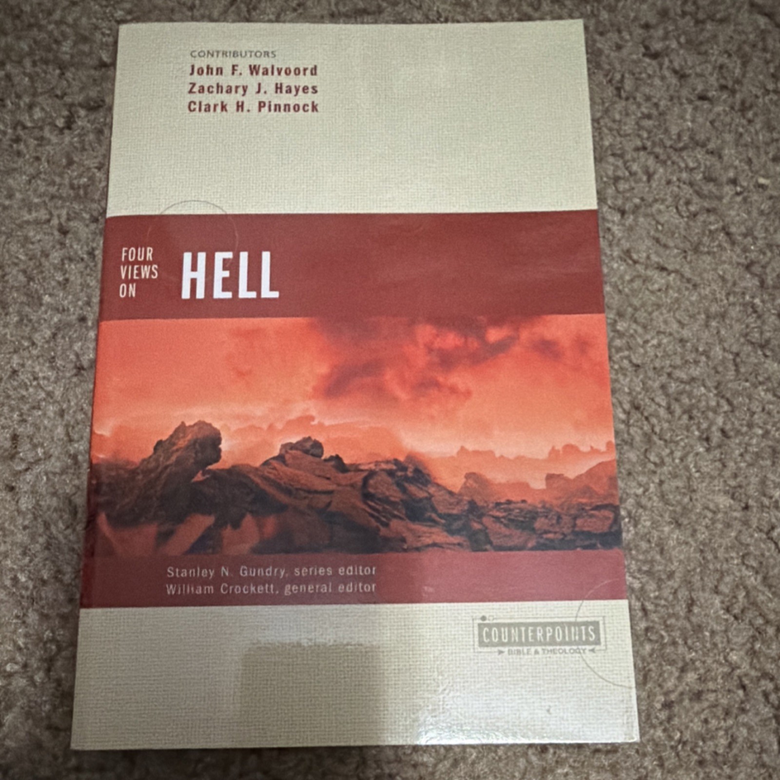 Four Views on Hell John F. Walvoord Zachary J. Hayes Zondervan PB Counterpoints