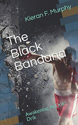 The Black Bandana: Awakening At Drik-Drik, Murphy 9781790842056 Free Shipping-,