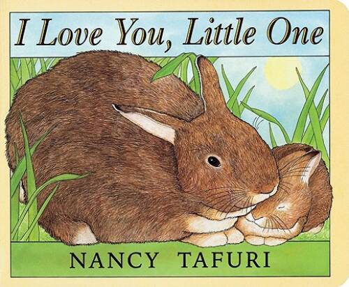 I Love You, Little One – Board book By Tafuri, Nancy – GOOD