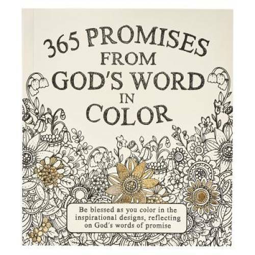 365 Promises From God’s Word In Color: Scripture and Coloring Pages – VERY GOOD