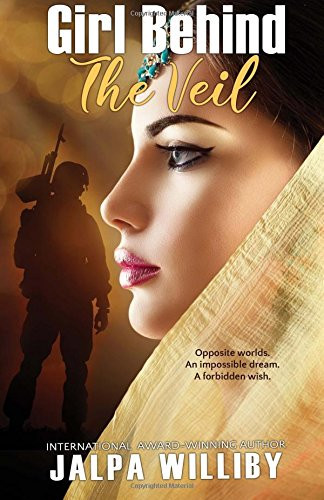 GIRL BEHIND THE VEIL (INVISIBLE VEIL) (VOLUME 1) By Jalpa Williby **BRAND NEW**