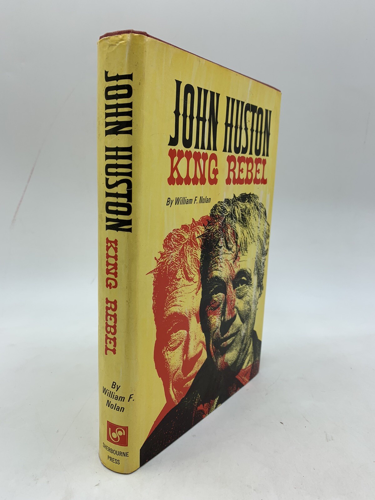 JOHN HUSTON • KING REBEL • WILLIAM F. NOLAN • HCDJ FIRST EDITION/FIRST PRINTING
