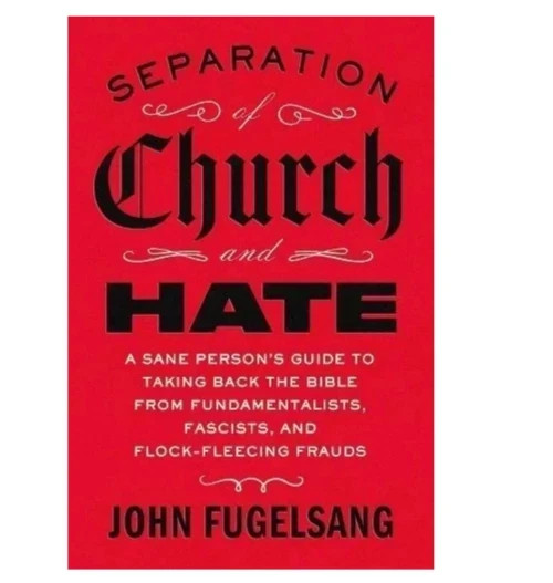 Separation of Church and Hate by John Fugelsang PAPERBACK