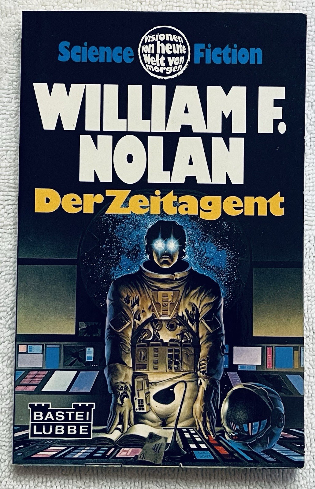 Space For Hire as Der Zeitagent ~ William F. Nolan ~ Bastei Lubbe 1976 ~ Signed