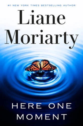 Here One Moment Hardcover – 2024 by Liane Moriarty