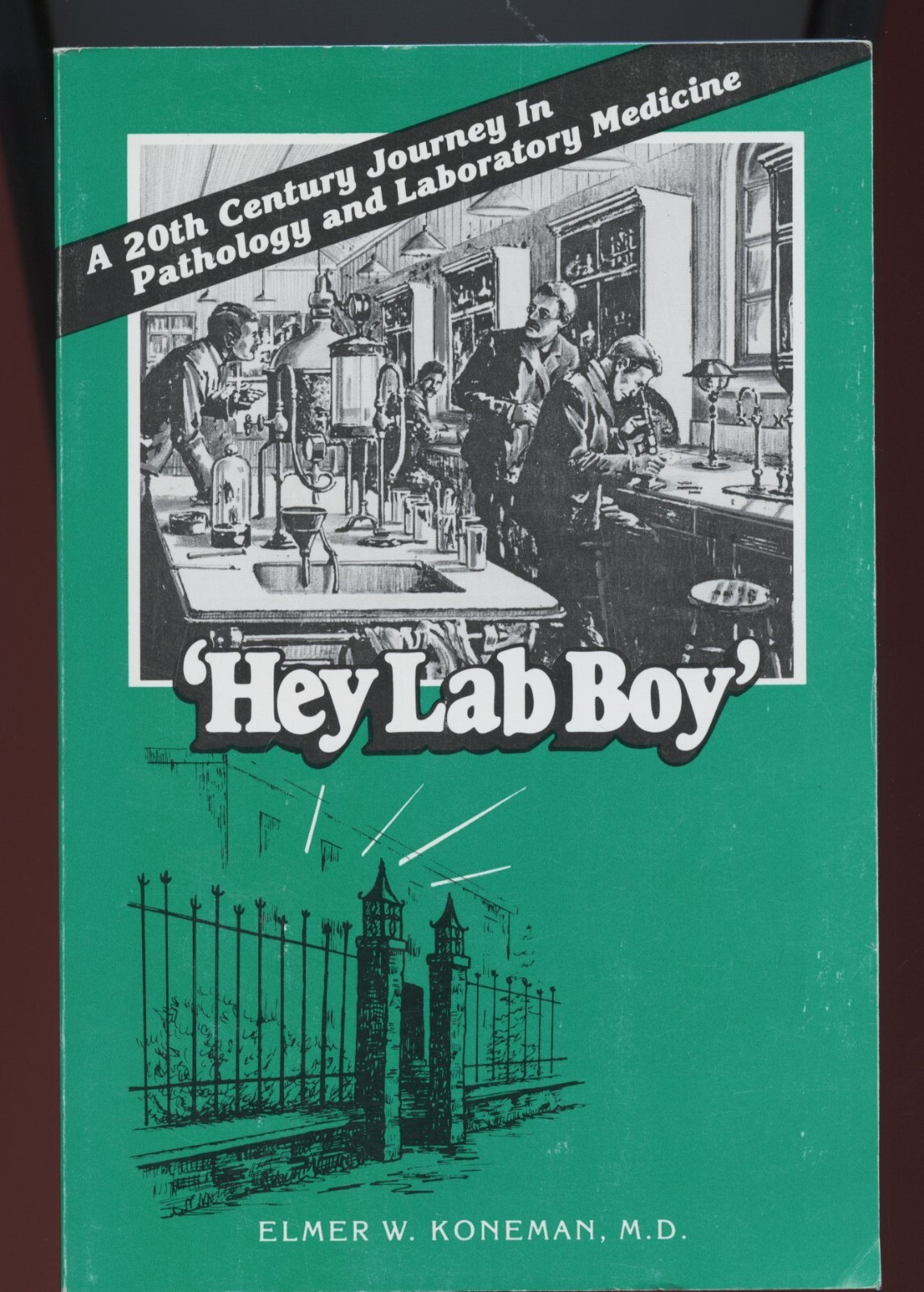 Pathology & Laboratory Medicine – Hey Lab Boy, by; Koneman – SGD, 1991, SC Book