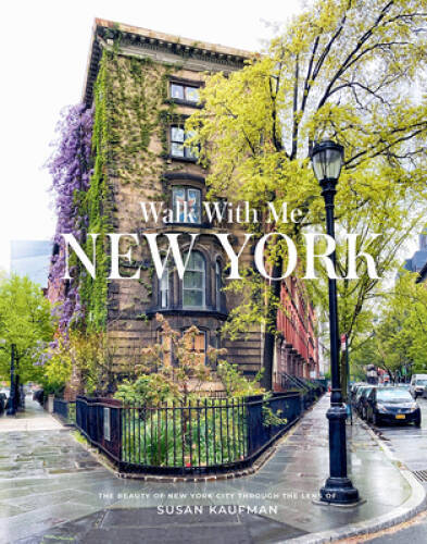Walk With Me: New York – Hardcover By Kaufman, Susan – GOOD