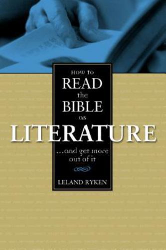 How to Read the Bible as Literature, Ryken, Leland, New Book