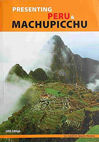 Presenting Peru Machupicchu – Paperback By Saydi M Negron Romero – VERY GOOD