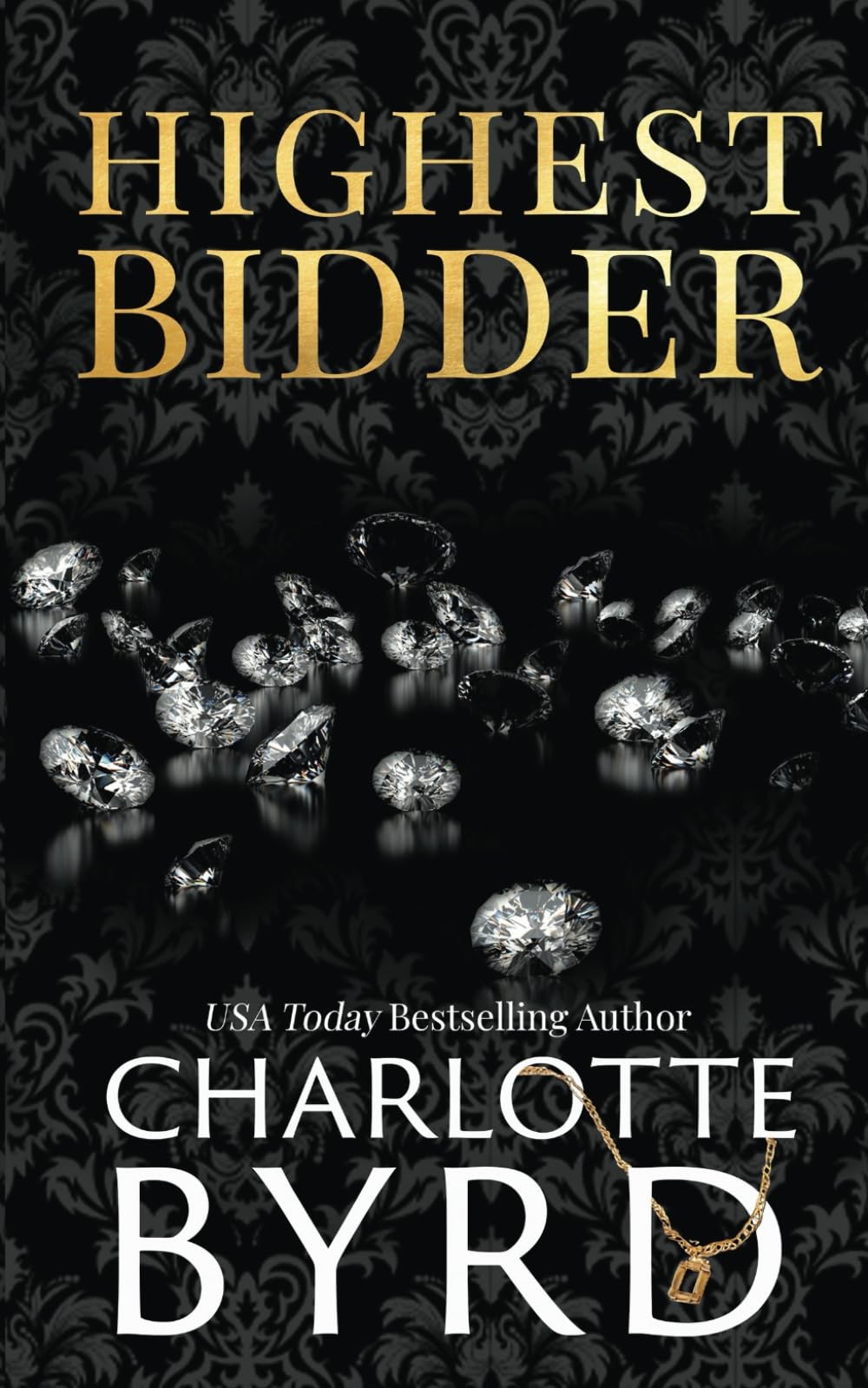 Highest Bidder: An addictive dark auction fake fiancé romance (The West Emp…