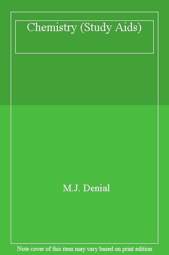Chemistry (Study Aids) By M.J. Denial