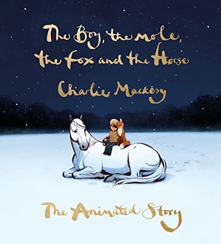 The Boy, the Mole, the Fox and the Horse: The An… by Mackesy, Charlie Hardback