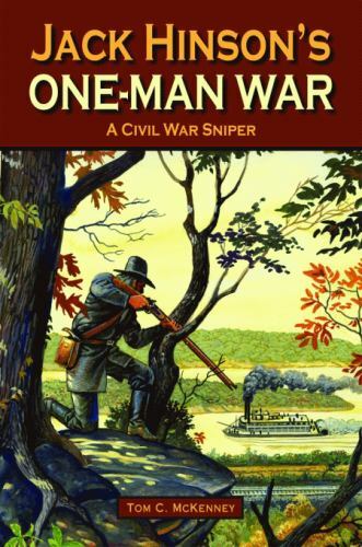 Jack Hinson’s One-Man War, USA, Hardback