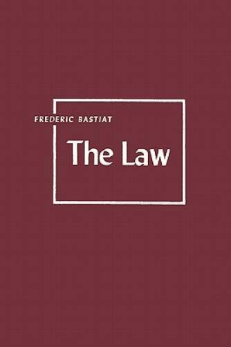 The Law – Paperback By Bastiat, Frederic – VERY GOOD