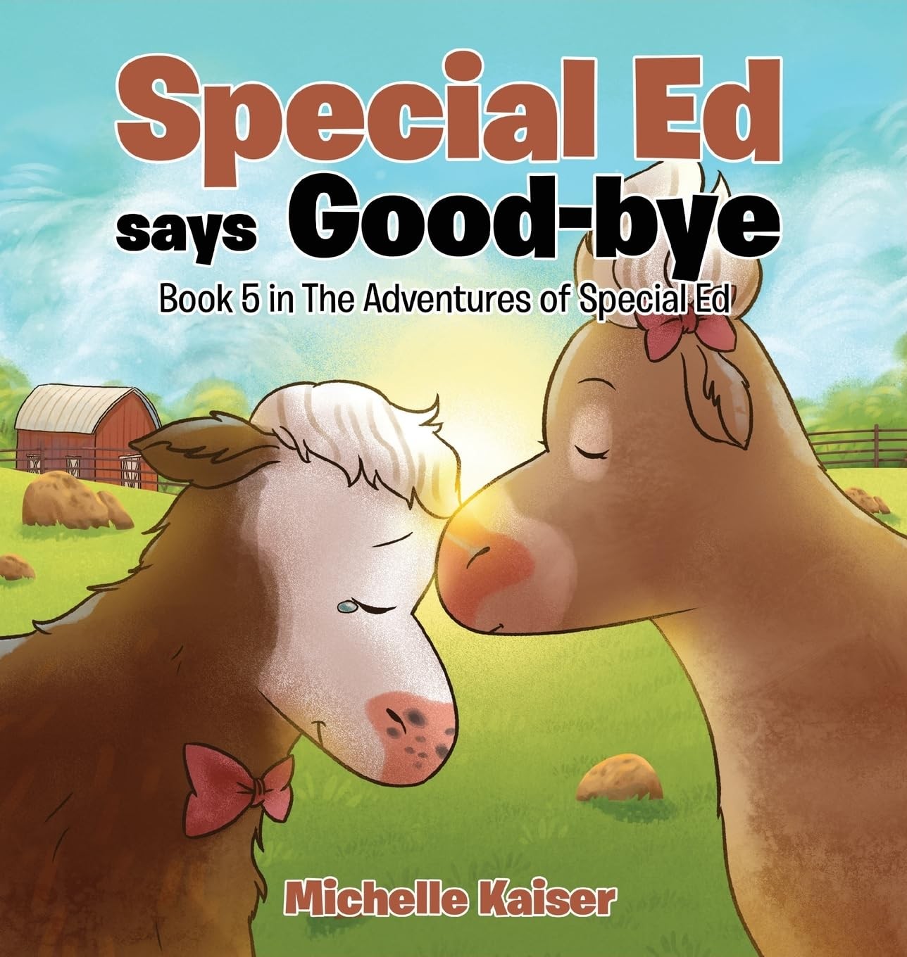 Special Ed says Good-bye: Book 5 in the Adventures of Special Ed