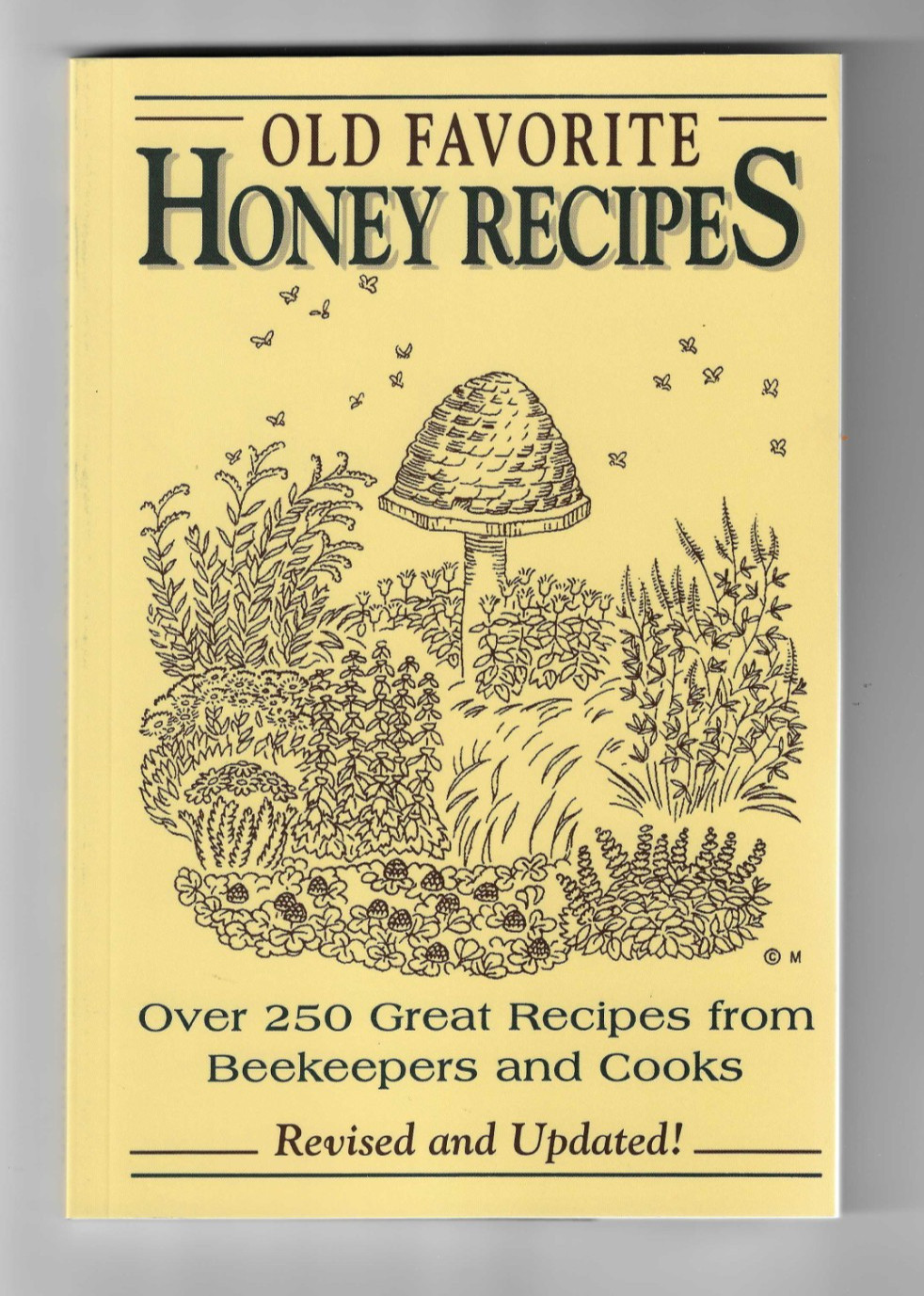 “Old Favorite Honey Recipes” 250+ Recipes Revised & Updated 138 pages PB