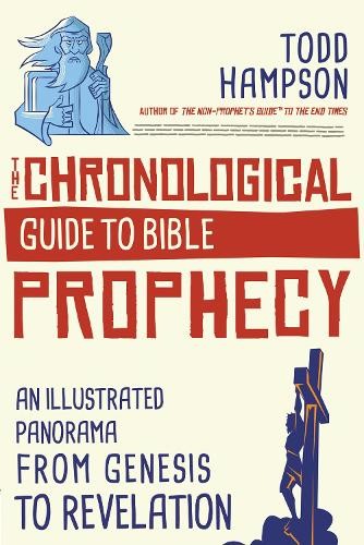 Todd Hampson The Chronological Guide to Bible Prophecy (Paperback)