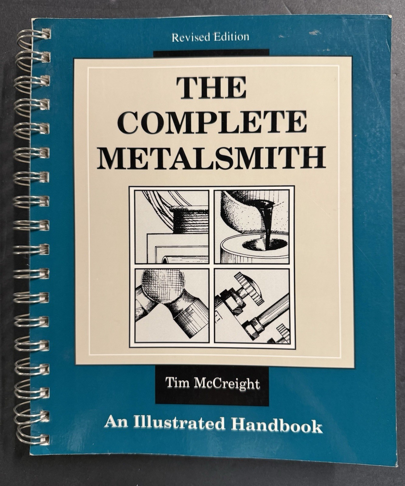 THE COMPLETE METALSMITH: Illustrated Handbook by McCreight, Rvsd (1991, SC) VG