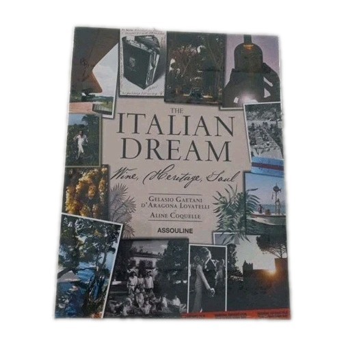 The Italian Dream by Gelasio Gaetani d’Aragona Lovatelli NEW HB