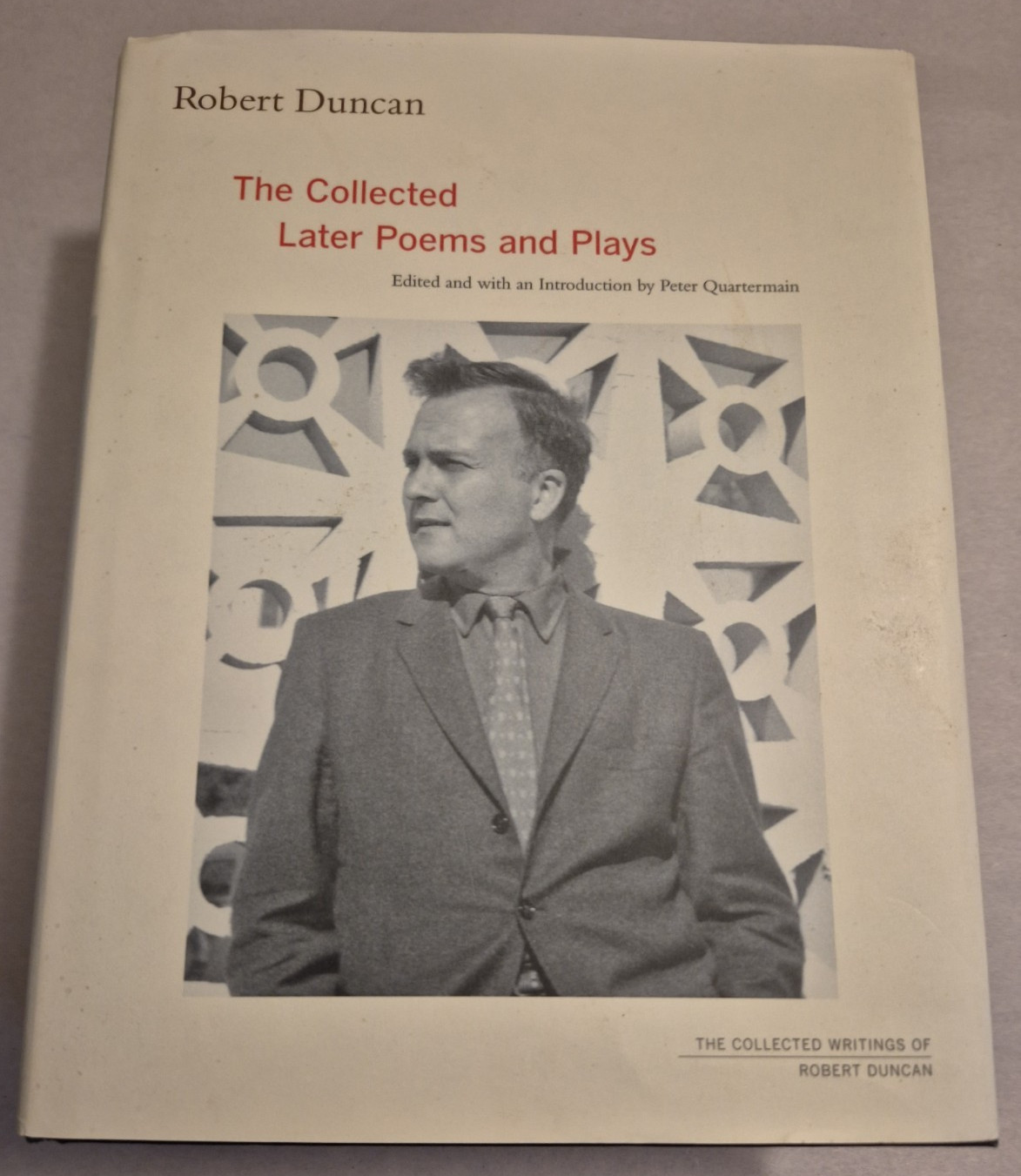 Robert Duncan The Collected Later Poems and Plays HC w/DJ 1st Ed 1st Printing