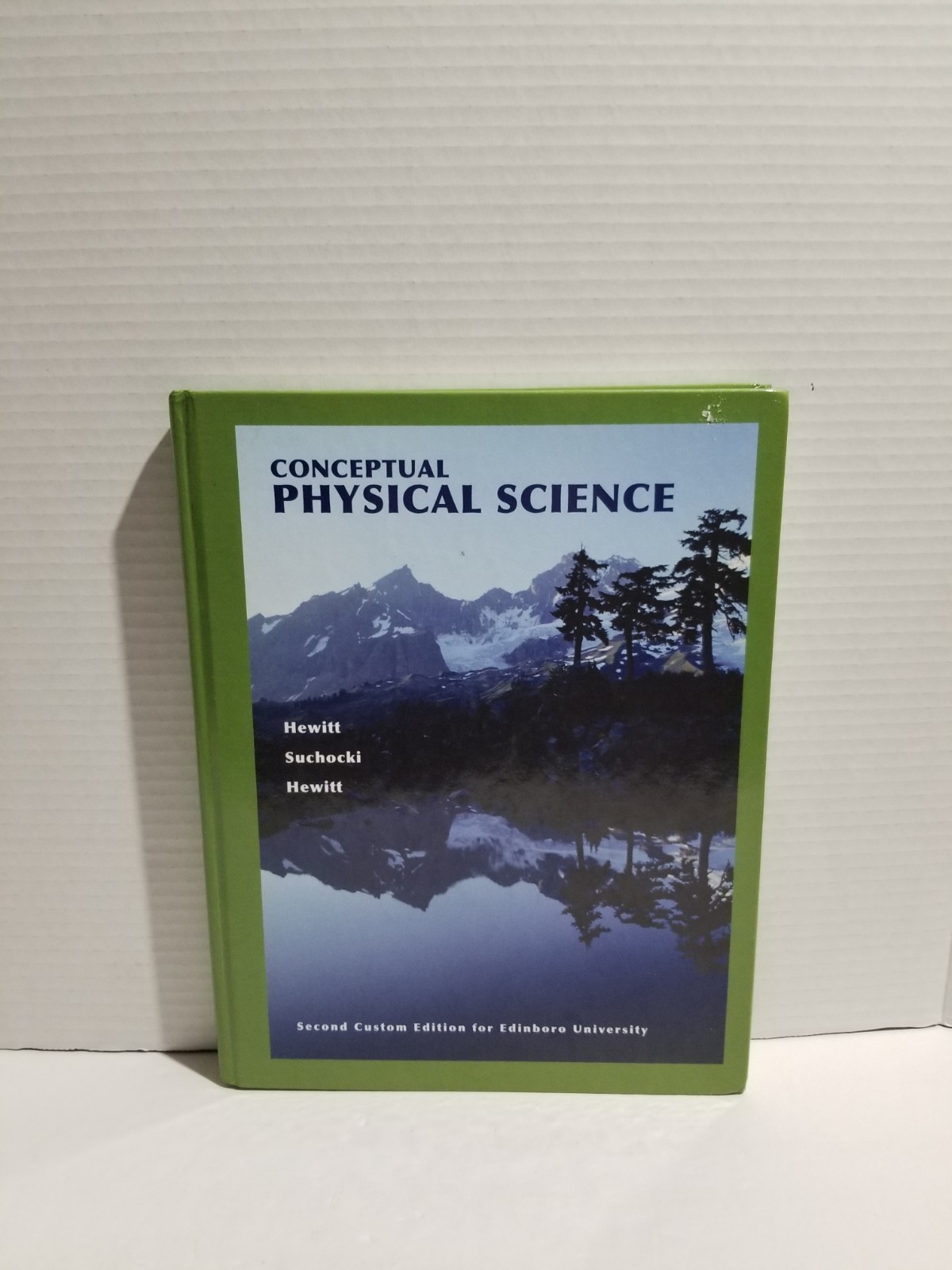 Conceptual Physical Science by Hewitt and Suchocki (HC) Second Edinboro Edition