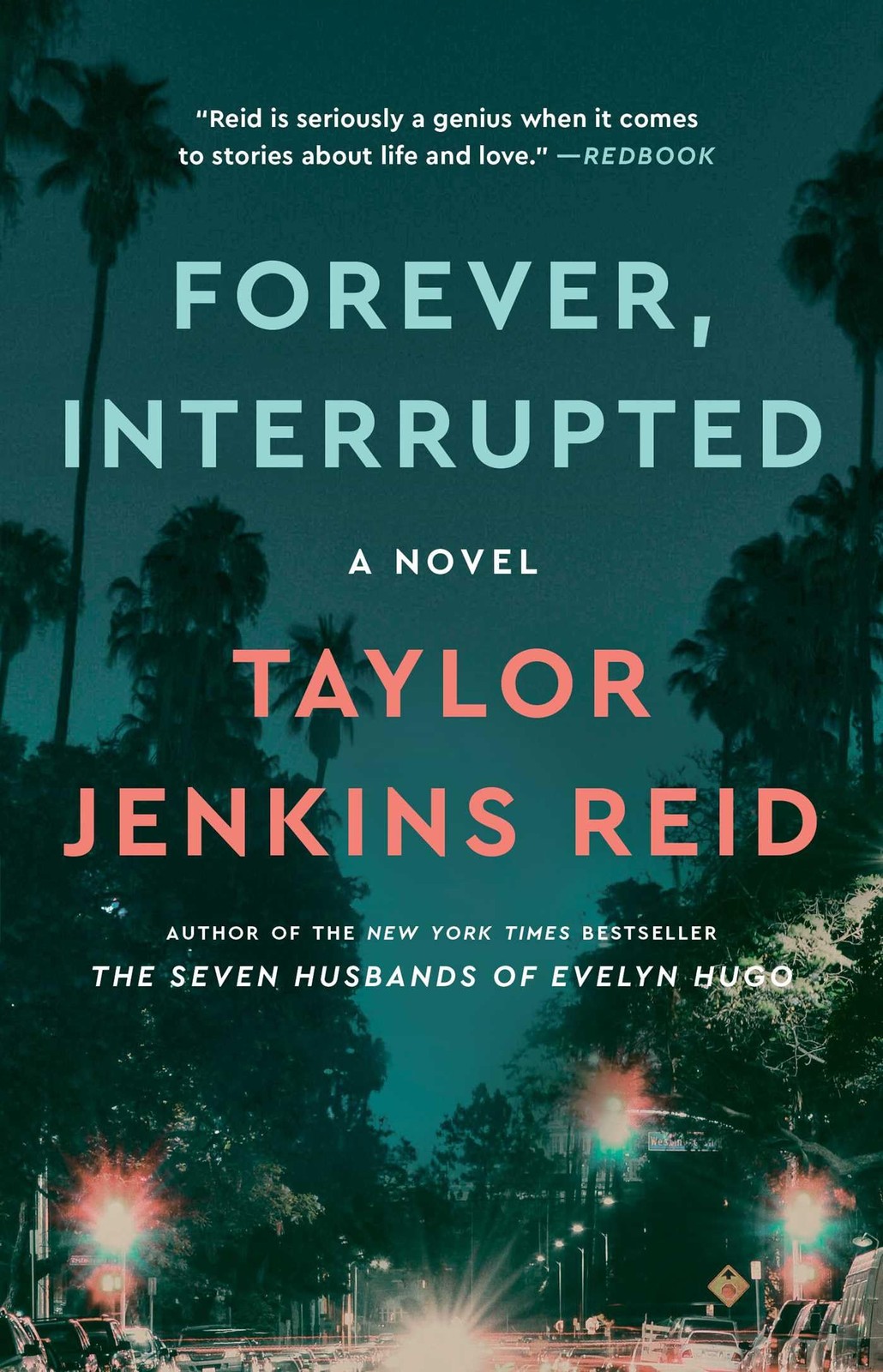 Forever, Interrupted: A Novel – paperback Reid, Taylor Jenkins
