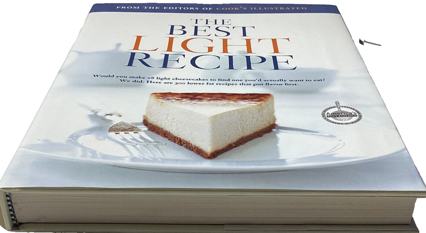 The Best Light Recipe by Editors of Cooks Illustrated, Hardcover 2006