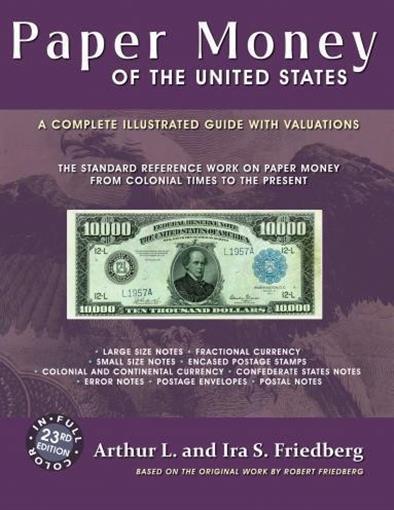 New Friedberg Catalog Paper Money Of The United States Colonial To Present 23rd
