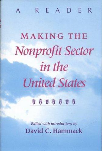 Making the Nonprofit Sector in the United States: A Re- hardcover, 9780253334893