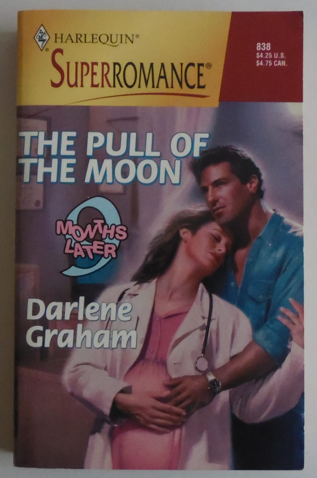 The Pull of the Moon: 9 Months Later (Harlequin Superromance No. 838)