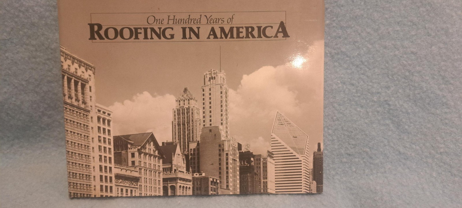 One Hundred Years of Roofing In America