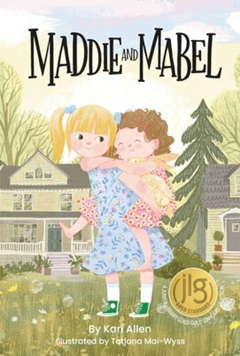 Maddie and Mabel by Kari Allen: New