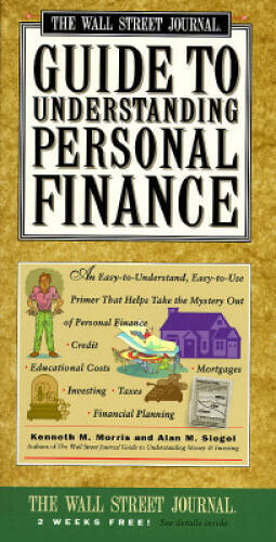Wall Street Journal Guide to Understanding Personal Finance: Mortgages, – GOOD