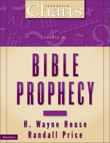 Charts of Bible Prophecy, Paperback by House, H. Wayne; Price, J. Randall, Br…