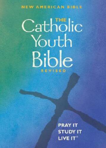 The Catholic Youth Bible Revised: New American Bible – Paperback – VERY GOOD