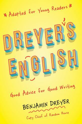 Dreyer’s English (Adapted for Young Readers) : Goo