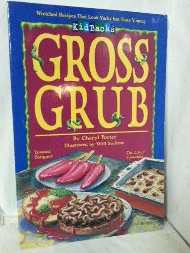 Gross Grub – Paperback By Cheryl Porter – GOOD
